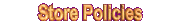Store Policies